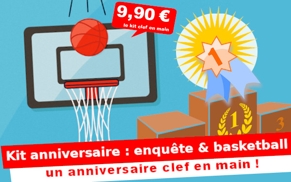 Kit anniv. Equête et finale de BasketBall (5/7 ans)